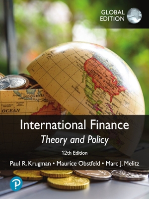 International Finance: Theory and Policy, Global Edition - Krugman, Paul, and Obstfeld, Maurice, and Melitz, Marc