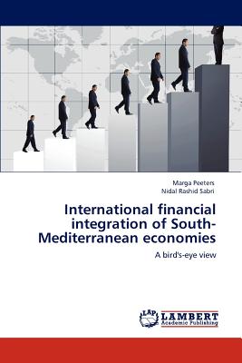 International financial integration of South-Mediterranean economies - Peeters, Marga, and Sabri, Nidal Rashid