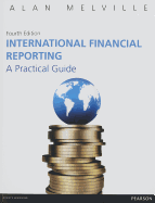 International Financial Reporting: A Practical Guide