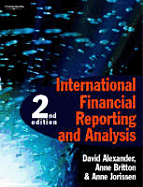 International Financial Reporting and Analysis - Alexander, David, and Britton, Anne, and Jorissen, Ann