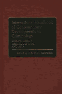 International Handbook of Contemporary Developments in Criminology: Europe, Africa, the Middle East, and Asia