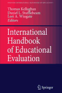 International Handbook of Educational Evaluation: Part One: Perspectives / Part Two: Practice