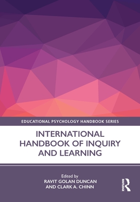 International Handbook of Inquiry and Learning - Golan Duncan, Ravit (Editor), and Chinn, Clark (Editor)