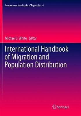 International Handbook of Migration and Population Distribution - White, Michael J (Editor)
