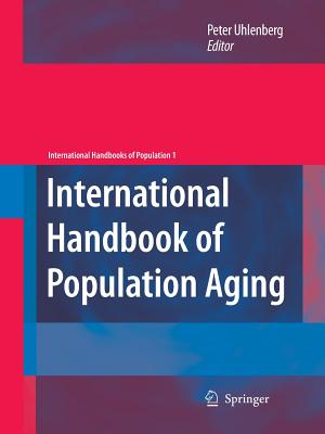 International Handbook of Population Aging - Uhlenberg, Peter (Editor)