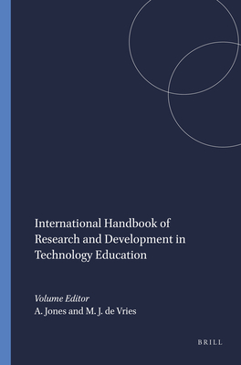 International Handbook of Research and Development in Technology Education - Jones, Alister, and de Vries, Marc J