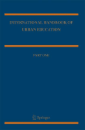 International Handbook of Urban Education - Pink, William T (Editor), and Noblit, George W (Editor)