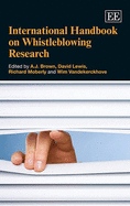 International Handbook on Whistleblowing Research - Brown, A. J. (Editor), and Lewis, David (Editor), and Moberly, Richard E. (Editor)