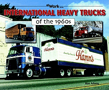 International Heavy Trucks of the 1960s