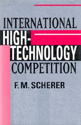 International High-Technology Competition - Scherer, Frederick Michael