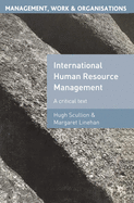 International Human Resource Management: A Critical Text