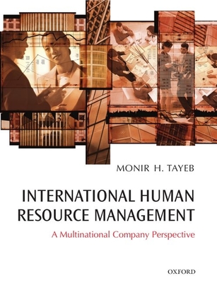 International Human Resource Management: A Multinational Company Perspective - Tayeb, Monir H