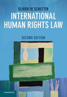 International Human Rights Law: Cases, Materials, Commentary - de Schutter, Olivier