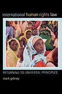 International Human Rights Law: Returning to Universal Principles