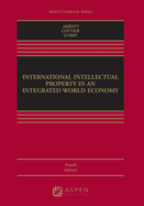 International Intellectual Property in an Integrated World Economy