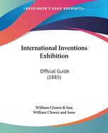 International Inventions Exhibition: Official Guide (1885)