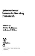 International Issues in Nursing Research - Stinson, Shirley M (Editor), and Kerr, Janet C (Editor)