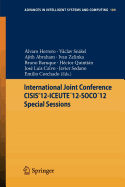 International Joint Conference Cisis'12-Iceute?12-Soco?12 Special Sessions