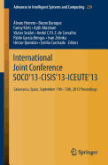 International Joint Conference Soco'13-Cisis'13-Iceute'13: Salamanca, Spain, September 11th-13th, 2013 Proceedings