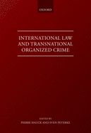 International Law and Transnational Organized Crime