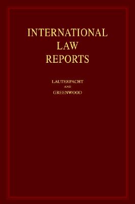 International Law Reports: Consolidated Table of Treaties, Volumes 1-125 - Lauterpacht, Elihu, Sir, CBE, Qc (Editor), and Greenwood, C J, Cmg, Qc (Editor), and Oppenheimer, A G