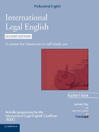 International Legal English Teacher's Book: A Course for Classroom or Self-study Use
