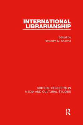 International Librarianship - Sharma, Ravindra (Editor)