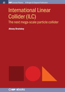 International Linear Collider (ILC): The Next Mega-Scale Particle Collider