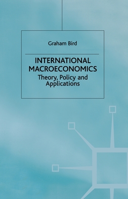 International Macroeconomics: Theory, Policy, and Applications - Bird, G.