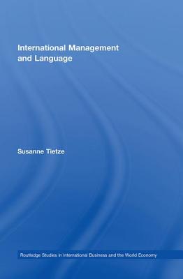 International Management and Language - Tietze, Susanne