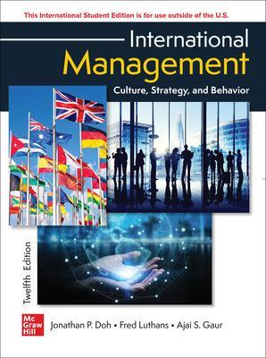 International Management: Culture Strategy and Behavior ISE - Luthans, Fred, and Doh, Jonathan