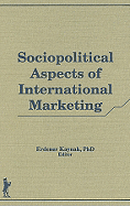 International Marketing: Sociopolitical and Behavioral Aspects