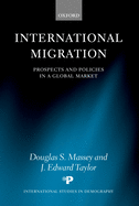 International Migration: Prospects and Policies in a Global Market