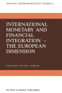 International Monetary and Financial Integration -- The European Dimension