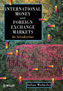 International Money and Foreign Exchange Markets: An Introduction