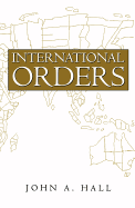 International Orders: Essays, Interpretations and Rejoinders