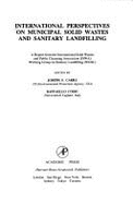 International Perspectives on Municipal Solid Wastes & Sanitary Landfilling - Carra, Joseph S (Editor), and Cossu, Raffaello (Editor)