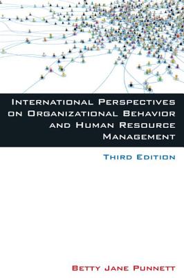 International Perspectives on Organizational Behavior and Human Resource Management - Punnett, Betty Jane