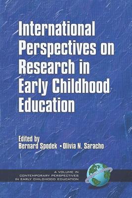 International Perspectives on Research in Early Childhood Education (PB) - Saracho, Olivia (Editor), and Spodek, Bernard (Editor)