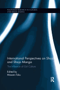 International Perspectives on Shojo and Shojo Manga: The Influence of Girl Culture