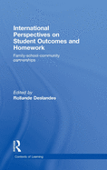 International Perspectives on Student Outcomes and Homework: Family-School-Community Partnerships