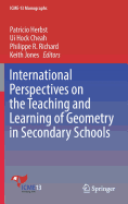 International Perspectives on the Teaching and Learning of Geometry in Secondary Schools