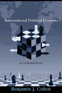 International Political Economy: An Intellectual History an Intellectual History