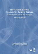 International Political Economy in the 21st Century: Contemporary Issues and Analyses