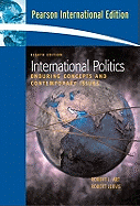 International Politics: Enduring Concepts and Contemporary Issues: International Edition