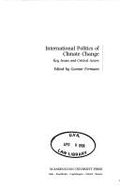 International Politics of Climate Change: Key Issues and Critical Actors - Fermann, Gunnar (Editor)