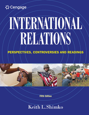 International Relations: Perspectives, Controversies and Readings - Shimko, Keith