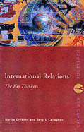 International Relations: The Key Concepts - Griffiths, Martin, and O'Callaghan, Terry