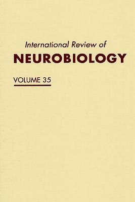 International Review of Neurbiology, Volume 35 - Unknown, and Bradley, Ronald J (Editor), and Harris, Robert A (Editor)