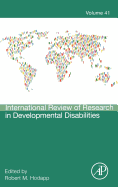 International Review of Research in Developmental Disabilities: Volume 41